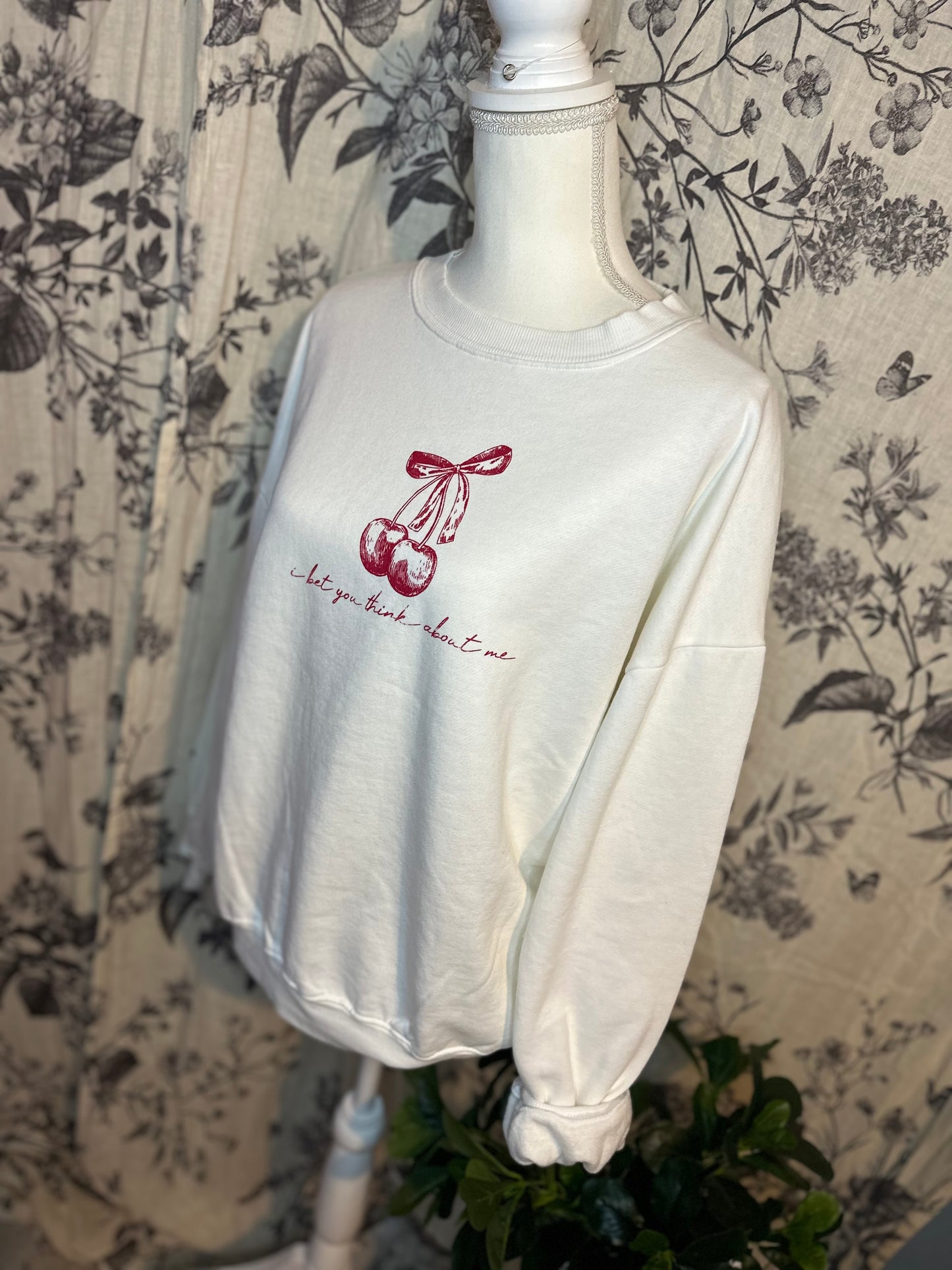 I bet you think about me crewneck