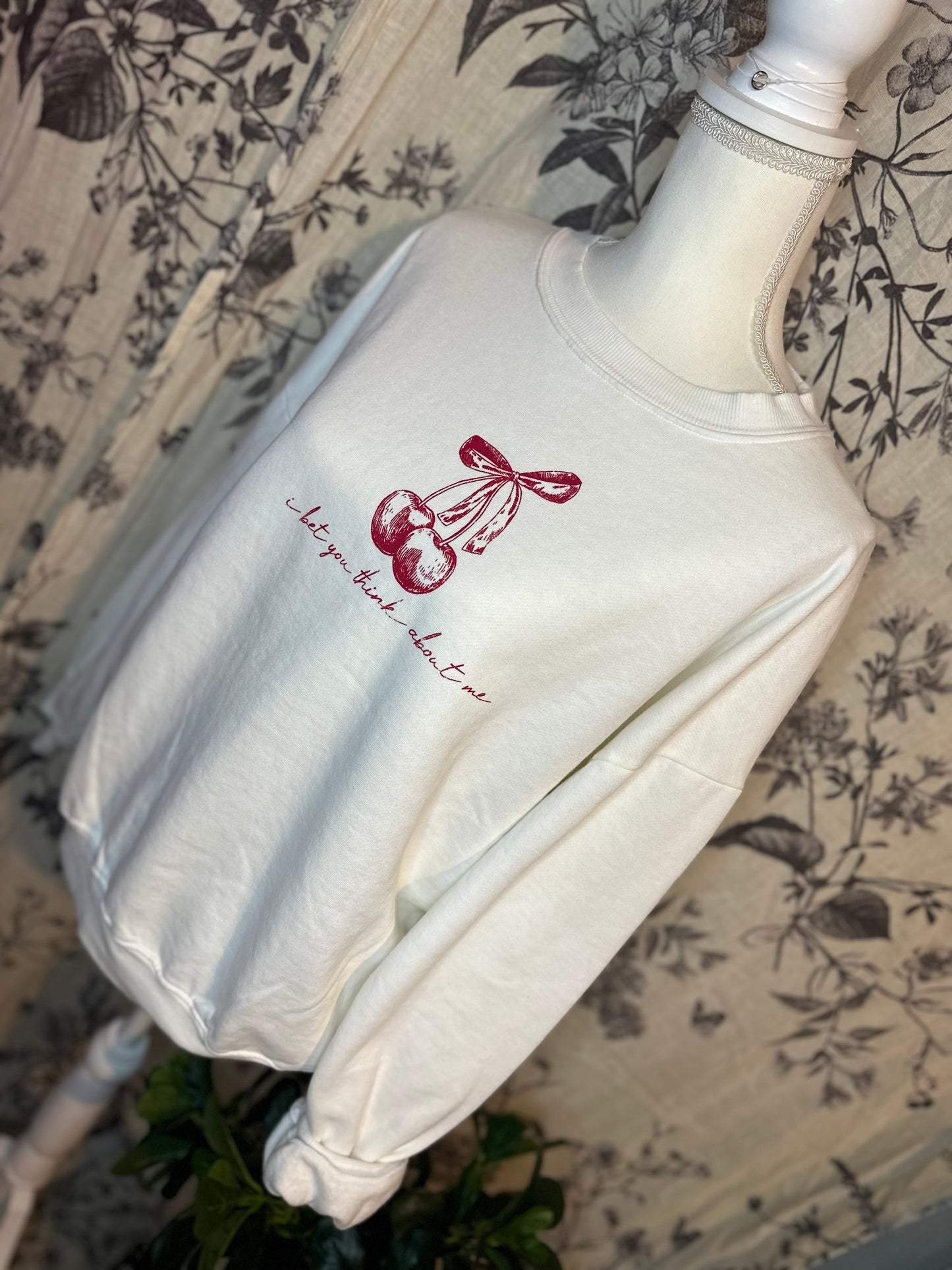 I bet you think about me crewneck